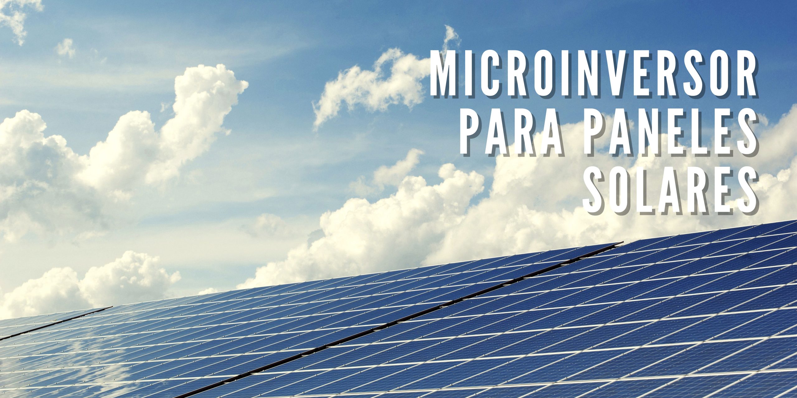 Microinversor para paneles solares