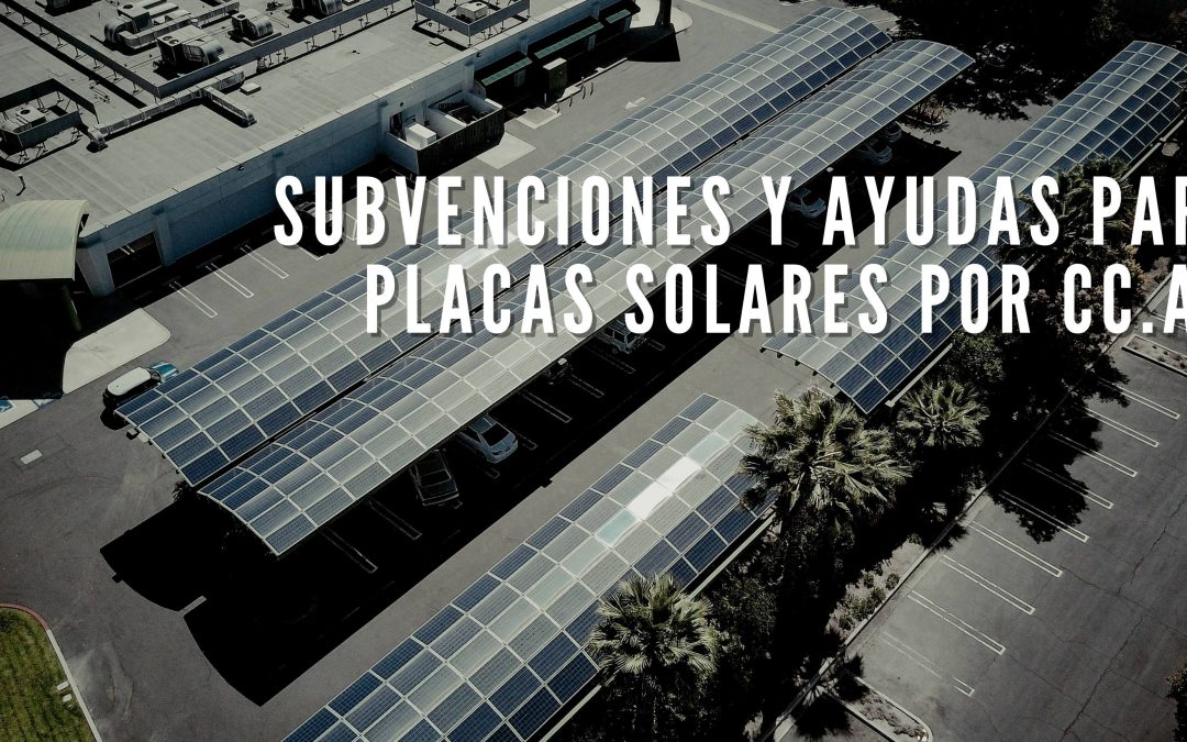 Subvenciones placas solares 2022: Ayudas y más